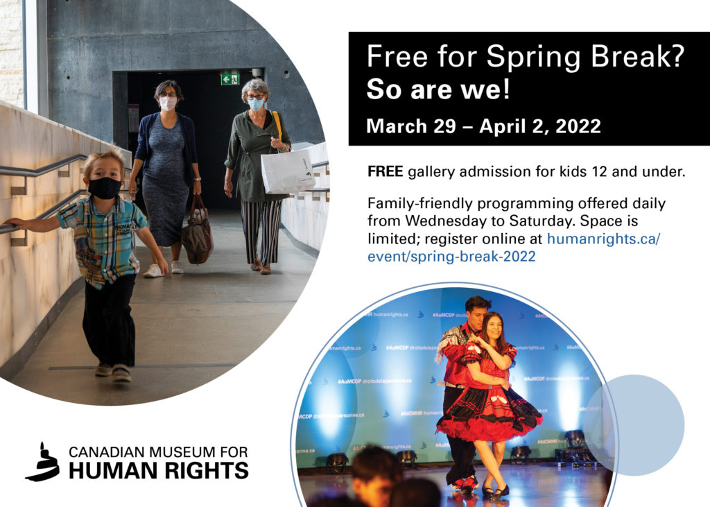 Canadian Museum for Human Rights Spring Break 2022 Downtown