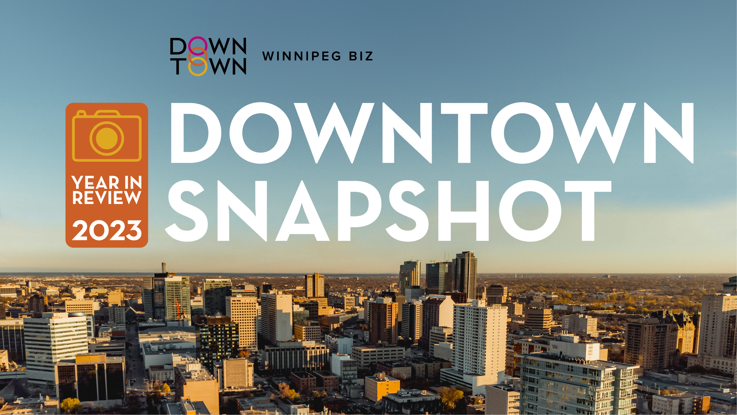 New report highlights rising visitation, residents and investment in downtown Winnipeg